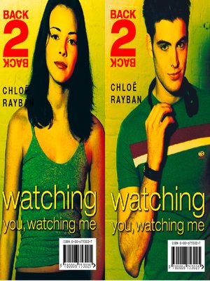 cover image of Watching You, Watching Me (Back-2-Back, Book 2)